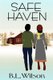 Safe Haven (Paperback): B. L Wilson