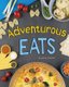 Adventurous Eats (Hardcover): Katrina Jorgensen