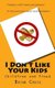 I Don't Like Your Kids - Childfree and Proud (Paperback): Brian Craig