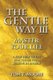 The Gentle Way III - Master Your Life, A Self-Help Guide for Those Who Believe in Angels (Paperback): Tom T Moore