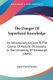 The Danger Of Superficial Knowledge - An Introductory Lecture To The Course Of Natural Philosophy In The University Of...