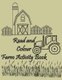 Read and Color Farm Activity Book - A colouring book with information Ages 6- 10 (Paperback): Design 4 Scbool