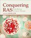 Conquering RAS - From Biology to Cancer Therapy (Hardcover): Asfar Azmi