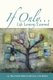 If Only... - Life Lessons Learned - 14 Transformational Stories (Paperback): Melanie McCloskey, Jeanette Emmons, Yvonne Anello