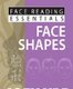 Face Reading Essentials -- Face Shapes (Paperback): Joey Yap