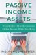 Passive Income Assets - Websites - How To Generate Online Income While You Sleep (Paperback): Passive Income Secrets