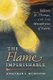 The Flame Imperishable - Tolkien, St. Thomas, and the Metaphysics of Faerie (Paperback): Jonathan S McIntosh