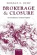 Brokerage and Closure - An Introduction to Social Capital (Paperback): Ronald S Burt