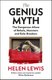 The Genius Myth - The Dangerous Allure of Rebels, Monsters And Rule-Breakers (Paperback): Helen Lewis
