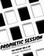 Prophetic Session - Your Workbook Manual for Adolescents and Young Adults for Volume 100 & 101 (Paperback): Ashley Reynolds