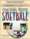 The Baffled Parent's Guide to Coaching Youth Softball (Paperback, Ed): Jacquie Joseph