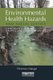 Environmental Health Hazards and Social Justice - Geographical Perspectives on Race and Class Disparities (Paperback): Florence...