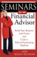 Seminars for the Financial Advisor (Paperback): Adri Miller-Heckman