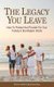 The Legacy You Leave - How to Protect and Provide for Your Family in the Modern World (Paperback): Steven Andrew Jackson