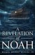 A Revelation of Noah (Paperback): Romel Duane Moore Sr