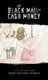 The Black Mail of Cash Money - Based on True Stories (Hardcover): Ike Diamond