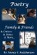 Poetry Family and Friends - & Critters & Attics & More (Paperback): Theresa Jean Nichols, Nancy E Hutcherson