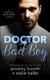 Dr. Bad Boy (Paperback): Ainsley Booth, Sadie Haller