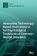 Innovative Technology Based Interventions for Psychological Treatment of Common Mental Disorders (Hardcover): Tara Donker...