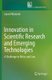 Innovation in Scientific Research and Emerging Technologies - A Challenge to Ethics and Law (Paperback, 1st ed. 2019): Laura...