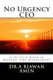 No Urgency CEO - A Hi-Tech Book in Modern Time Management (Paperback): Steve Asikin, A. Riawan Amin