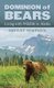 Dominion of Bears - Living with Wildlife in Alaska (Hardcover): Sherry Simpson