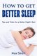 How to Get Better Sleep - Tips and Tricks For a Better Night's Rest (Paperback): Max Smart