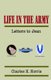 Life In The Army (Paperback): Charles H Norris