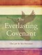 The Everlasting Covenant - The Law & the Promises (Paperback): Ellet J. Waggoner