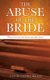 The Abuse of the Bride (Paperback): Glenn J. Wilson