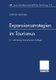 Expansionsstrategien Im Tourismus - Marktanalyse Und Strategiebausteine Fur Mittelstandische Reiseveranstalter (German,...