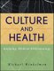 Culture and Health - Applying Medical Anthropology (Paperback): M Winkelman