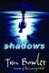 Shadows (Paperback, New ed): Tim Bowler