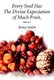 Every Seed Has The Divine Expectation of Much Fruit, Volume 1 (Hardcover): Roney O Smith
