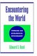 Encountering the World - Toward an Ecological Psychology (Hardcover, New): Edward S. Reed