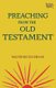 Preaching from the Old Testament (Paperback): Walter Brueggemann