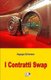 I Contratti Swap (Italian, Paperback): Degregori and Partners