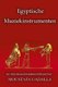 Egyptische Muziekinstrumenten (Dutch, Paperback): Moustafa Gadalla