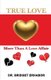 True Love - More than a Love Affair (Paperback): Dr Bridget Erhabor