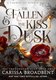 The Fallen and the Kiss of Dusk (Hardcover): Carissa Broadbent