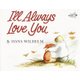 I'll Always Love You (Paperback): Hans Wilhelm