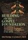 Building on the Gospel Foundation - The Mennonites of Franklin County,Pennsylvania and Washington Country,Maryland,1730-1970...