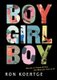 Boy Girl Boy (Paperback): Ron Koertge
