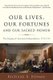 Our Lives, Our Fortunes and Our Sacred Honor - The Forging of American Independence, 1774-1776 (Paperback): Richard Beeman