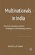 Multinationals in India - FDI and Complementation Strategy in a Developing Country (Paperback, 1st ed. 2008): A. Nayak
