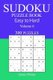 300 Easy to Hard Sudoku Puzzle Book (Paperback): Jimmy Philips