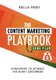 The Content Marketing Playbook - Strategies to Attract the Right Customers (Paperback): Adella Pasos