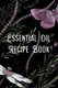 Essential Oil Recipe Book - Blend Recipes Plus Organizing Your Personal Blends (Paperback): Ava Kinsley