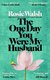 The One Day You Were My Husband (Paperback): Rosie Walsh