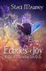 Echoes of Joy - 30 Days of Experiencing God's Grace (Paperback): Staci Mauney